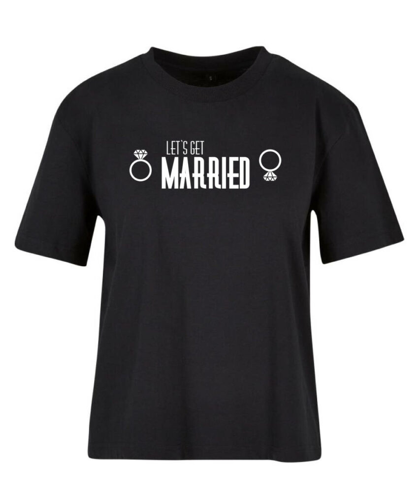 Lets Get Married Junggesellinnenabschied - Ladies Everyday Tee BY211