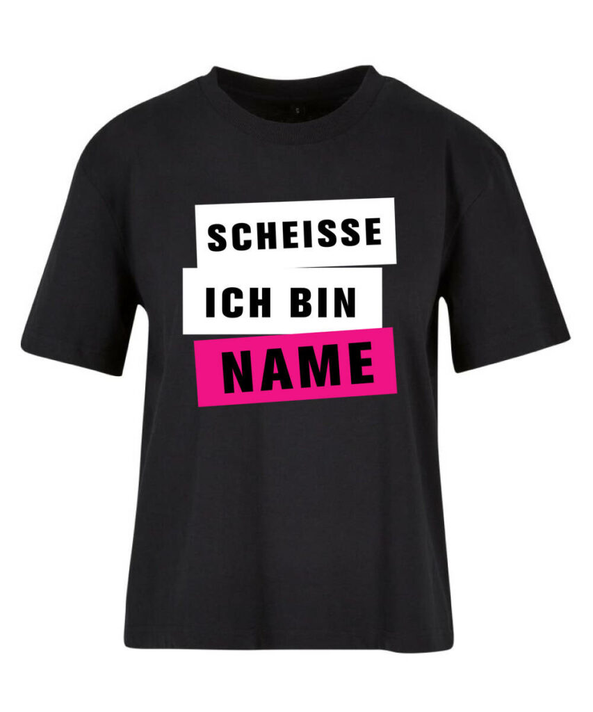 Scheisse Ich Bin Name Junggesellinnenabschied Damenmotiv - Ladies Everyday Tee BY211