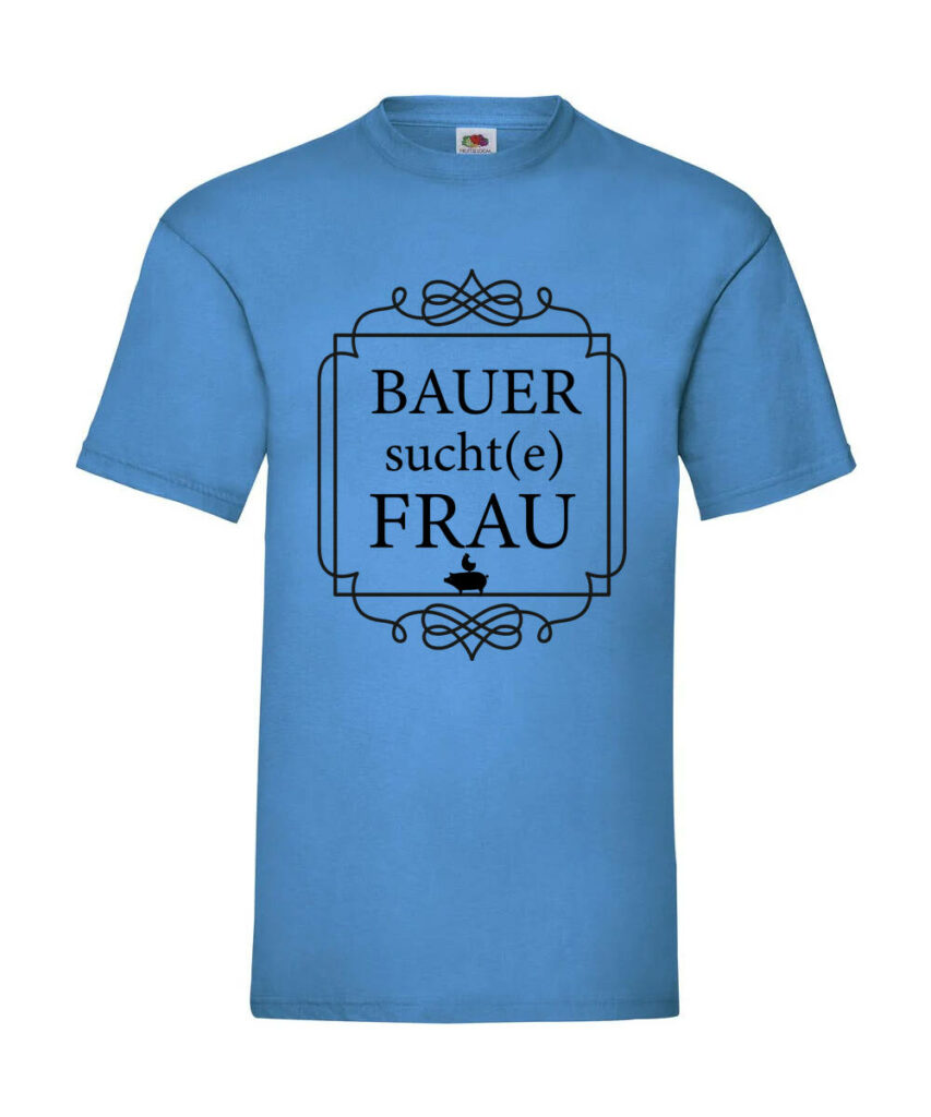 Bauer Sucht E Frau Junggesellenabschied - Basic T-Shirt