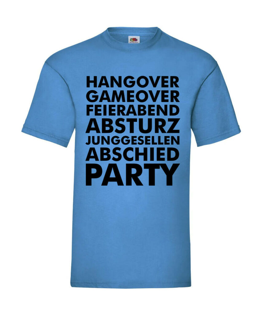 Hangover Gameover Feierabend - Basic T-Shirt