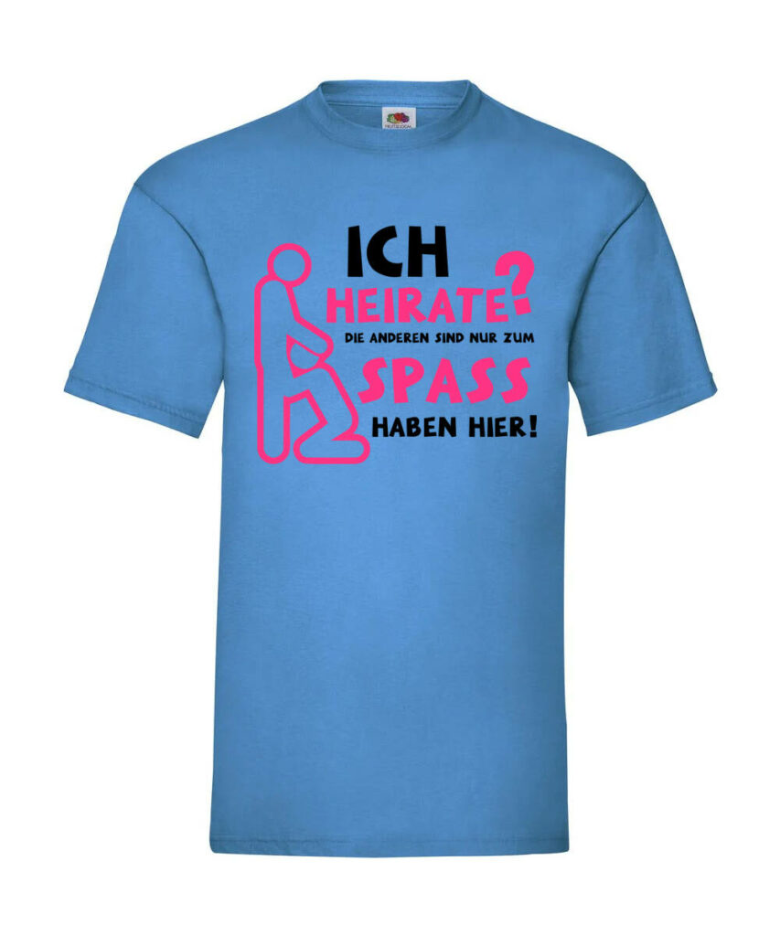 Ich Heirate Die Anderen Haben Spass Jga - Basic T-Shirt