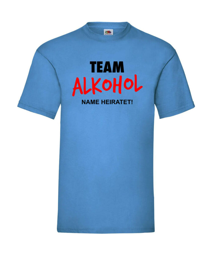 Team Alkohol Name Heiratet - Basic T-Shirt