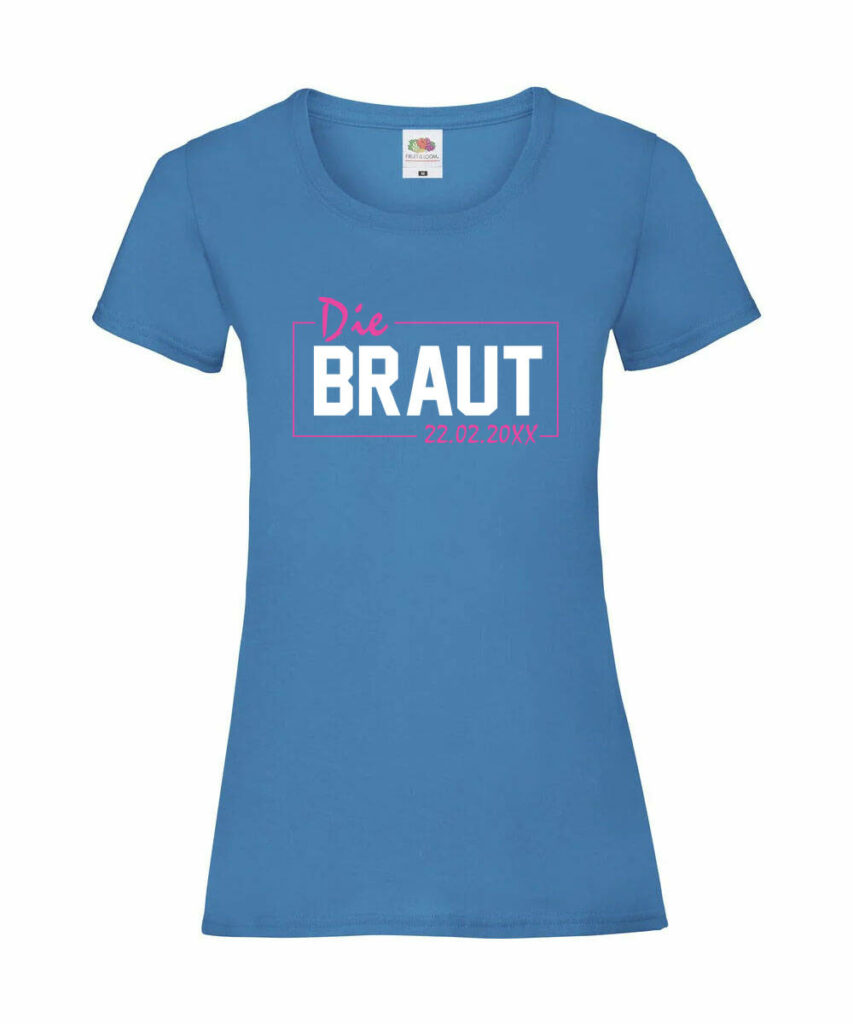 Die Braut Leuchtrahmen Personalisierbares Datum Jga Motiv - Ladies´ Valueweight T