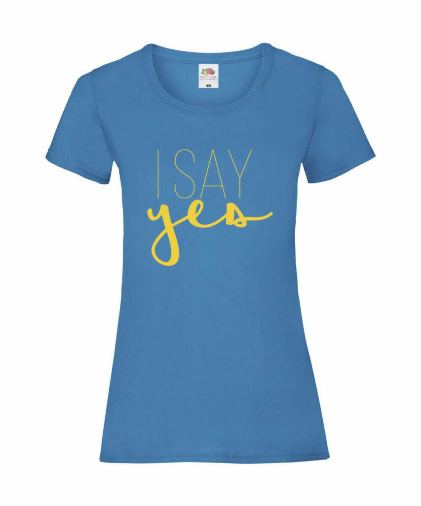 I Say Yes Junggesellinnenabschied Edtition - Ladies´ Valueweight T