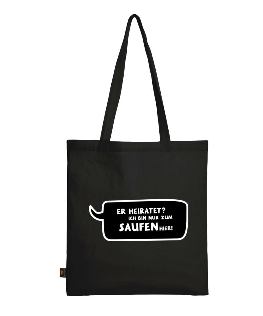 Er Heiratet Wir Sind Nur Zum Saufen Hier Sprechblase - Baumwolltasche lange Henkel