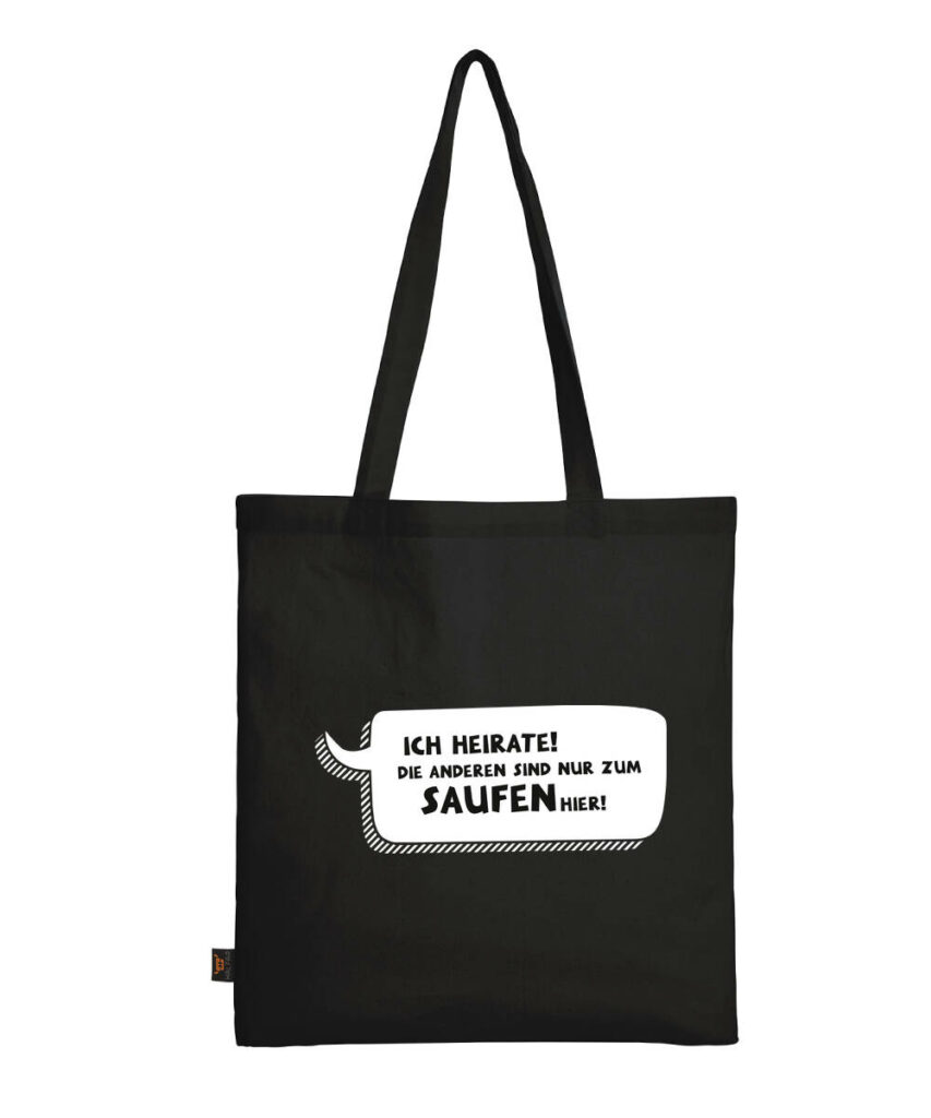 Ich Heirate Die Anderen Sind Nur Zum Saufen Hier Sprechblase - Baumwolltasche lange Henkel