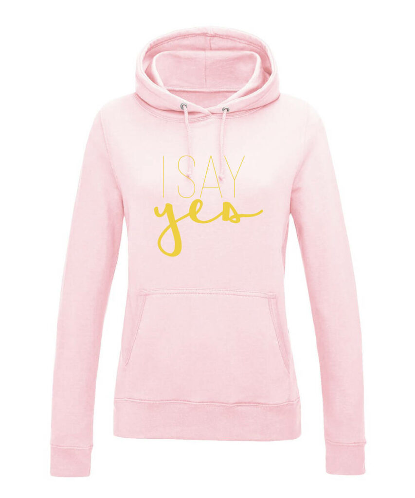 I Say Yes Junggesellinnenabschied Edtition - Women´s College Hoodie