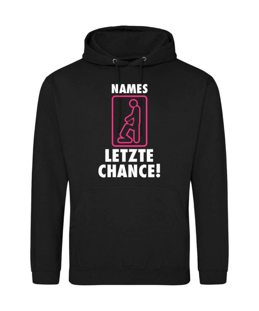 Deine Letzte Chance Name Junggesellenabschied - Unisex College Hoodie