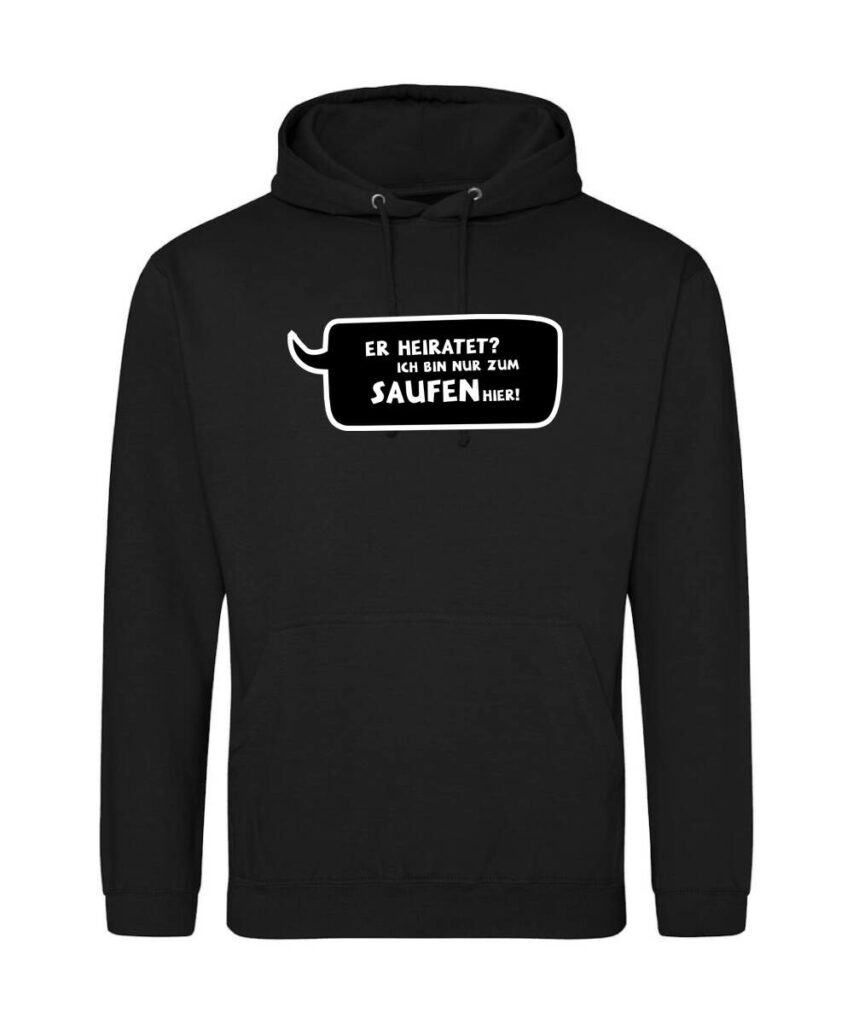 Er Heiratet Wir Sind Nur Zum Saufen Hier Sprechblase - Unisex College Hoodie