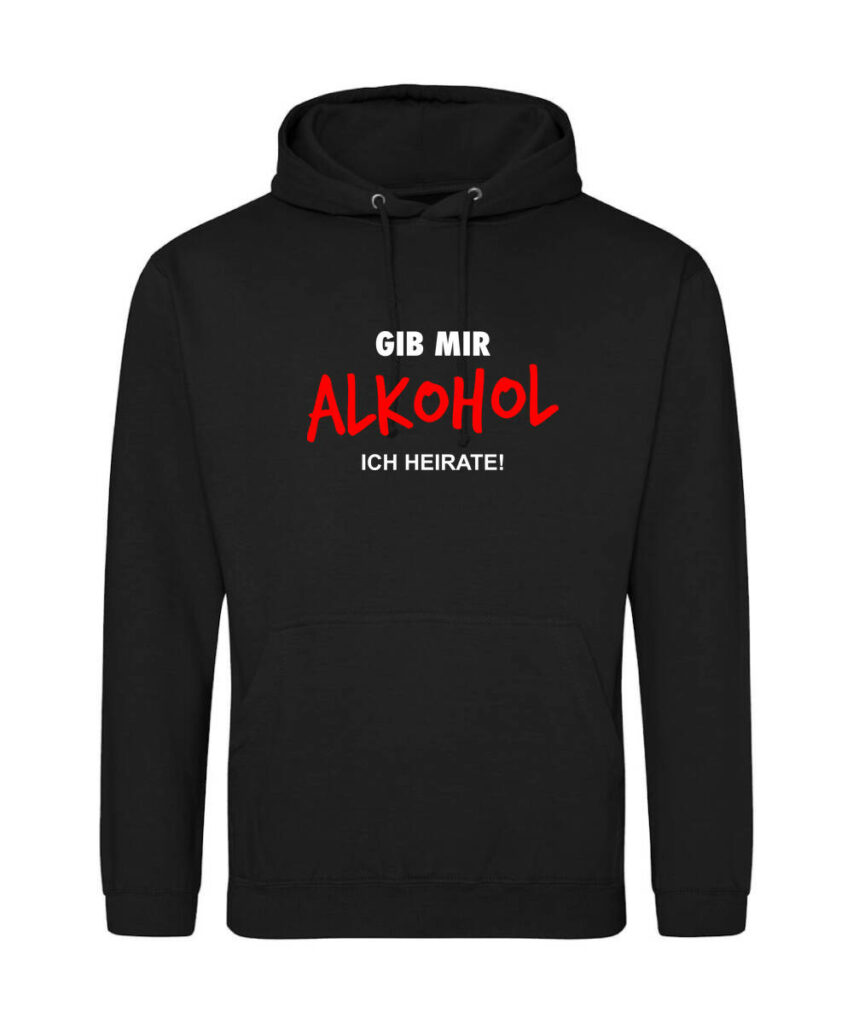 Gib Mir Alkohol Ich Heirate - Unisex College Hoodie