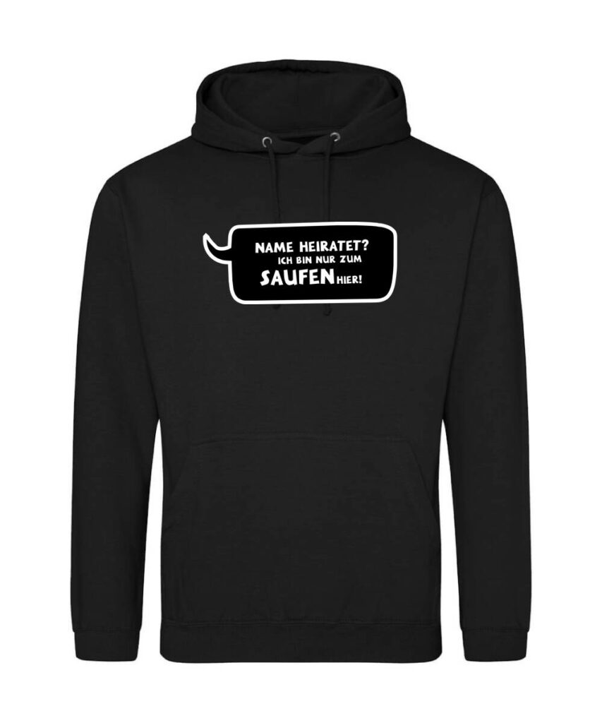 Nur Zum Saufen Hier Sprechblase Individuell Jga - Unisex College Hoodie