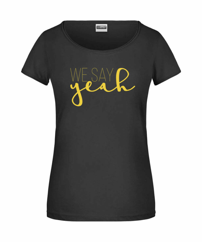 We Say Yeah Junggesellinnenabschied Edtition - Ladies´-T JN8001