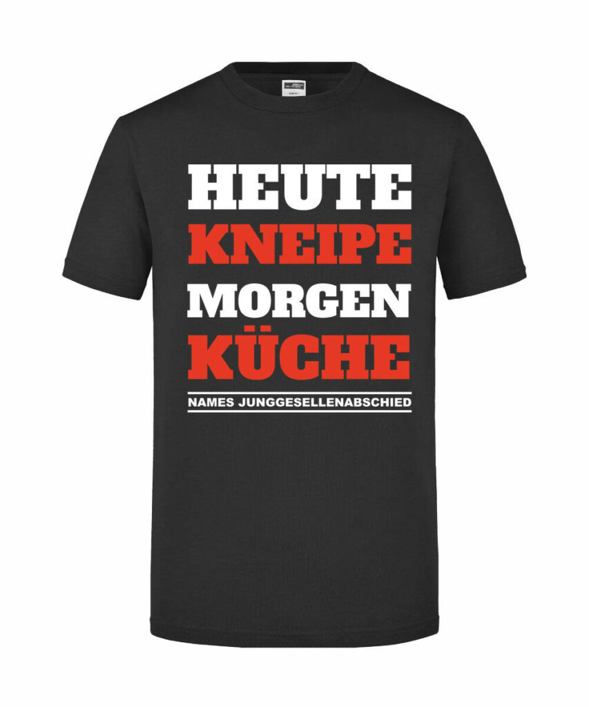 Heute Kneipe Morgen Kueche Individuell - Slim Fit T-Shirt