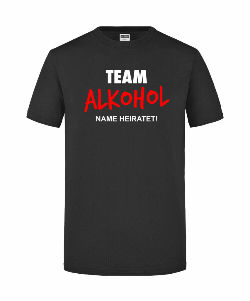 Team Alkohol Name Heiratet - Slim Fit T-Shirt