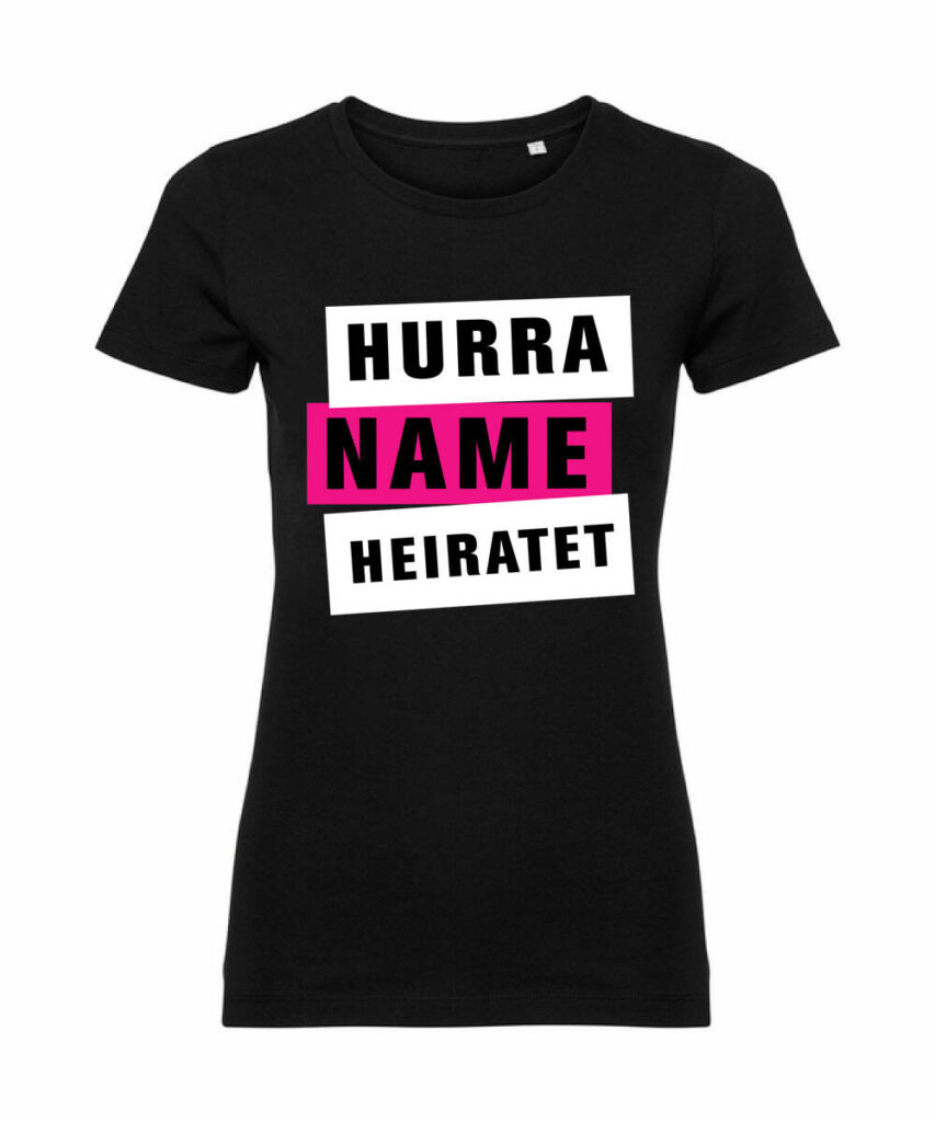 Hurra Name Heiratet Junggesellinnenabschied Damenmotiv - Ladies´ Pure Organic T Z108F